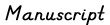 Manuscript